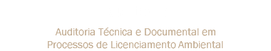 Auditoria Auditoria Técnica e Documental em Processos de Licenciamento Ambiental